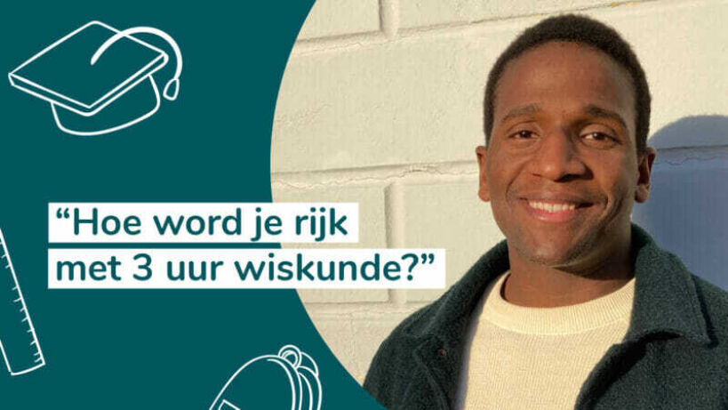 Hoe word je rijk met 3 uur wiskunde?